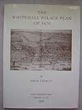 The Whitehall Palace plan of 1670