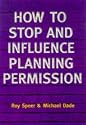 How to Stop and Influence Planning