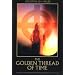 The Golden Thread of Time: A Voyage of Discovery into the Lost Knowledge of the Ancients
