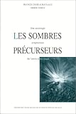 cover of Les sombres précurseurs : une sociologie pragmatique de l'alerte et du risque