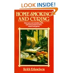 Home Smoking and Curing: How You Can Smoke-cure, Salt and Preserve Fish, Meat and Game