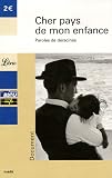 Cher pays de mon enfance : Paroles de d�racin�s