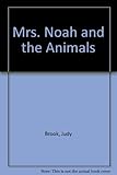 Mrs Noah and the animals