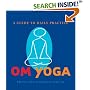 Om Yoga: A Guide to Daily Practice