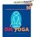 OM Yoga: A Daily Practice