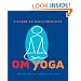 OM Yoga: A Guide to Daily Practice