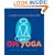 OM Yoga: A Guide to Daily Practice