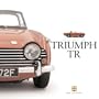 Triumph TR: TR2 to 6: The last of the traditional sports cars (Haynes Great Cars)