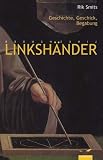 Linksh�nder. Sonderausgabe: Geschick und Geschichte