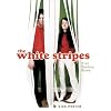 The White Stripes: Twenty First Century Blues