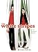 The White Stripes: Twenty First Century Blues