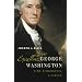 Seine Exzellenz George Washington: Eine Biographie