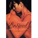 Enticed