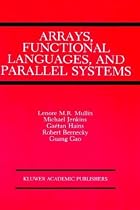 Arrays, Functional Languages and Parallel Systems