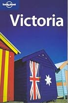 Victoria (Lonely Planet Regional Guides)