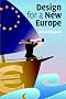 Design for a New Europe