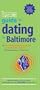 The It's Just Lunch Guide to Dating in Baltimore (It's Just Lunch Guides)