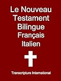 Le Nouveau Testament Bilingue Français Italien
