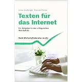 Texten f�r das Internet: Ein Ratgeber f�r den erfolgreichen Web-Auftrittvon "Ulrike Grafberger"