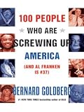 100 People Who Are Screwing Up America (And Al Franken Is #37)