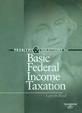 Problems and Solutions for Basic Federal Income Taxation (American Casebooks)