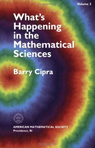 What's Happening in the Mathematical Sciences, Volume 3 (What's Happening in the Mathermatical Sciences)
