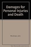 Damages for personal injuries and death