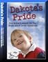 DAKOTA'S PRIDE