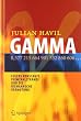 GAMMA: Eulers Konstante, Primzahlstr�nde und die Riemannsche Vermutung