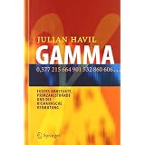 GAMMA: Eulers Konstante, Primzahlstr�nde und die Riemannsche Vermutungvon "Julian Havil"