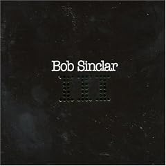Bob Sinclar III