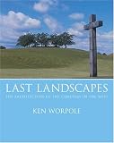 Last Landscapes: The Architecture of the Cemetery in the West: Death and the Architecture of the Cemetery in the West