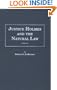 Justice Holmes and the Natural Law: Studies in the Origins of Holmes Legal Philosophy (Distinguished Studies in American Legal and Constitutional History)