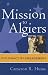 Books : Mission to Algiers: Diplomacy by Engagement (Adst-Dacor Diplomats and Diplomacy Book)