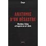 Anatomie d'un d�sastre : L'Occident, l'islam et la guerre au XXIe si�cle