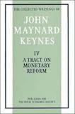 Review Cambridge University Press  / The Collected Writings of John Maynard Keynes: Volume 4, A Tract on Monetary Reform (The Collected Writings of John Maynard Keynes)