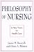 Philosophy of Nursing: A New Vision for Health Care