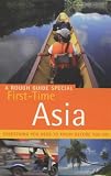 First Time Asia: Everything You Need to Know Before You Go - A Rough Guide Special (Rough Guide Specials)