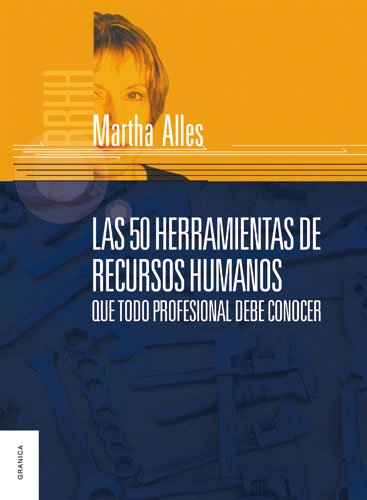50 herramientas de recursos humanos que todo profesional debe conocer (Spanish Edition)