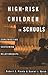 Search : High-Risk Children In Schools: Constructing Sustaining Relationships