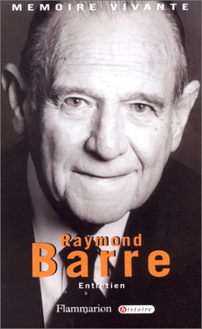 Raymond Barre : Entretien