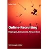 Online-Recruiting: Strategien, Instrumente, Perspektiven