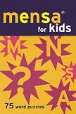 Mensa For Kids: 75 Word Puzzles