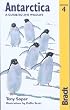Antarctica: A Guide to the Wildlife, 4th (Bradt Guides)