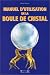 Manuel d'utilisation de la boule de cristal