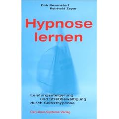 Hypnose lernen. Leistungssteigerung und Streßbewältigung durch Selbsthypnose (Taschenbuch)