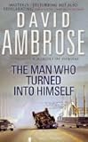 The Man Who Turned into Himself