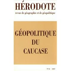 H�rodote n� 81 : g�opolitique du Caucase