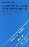 La Recherche de la Verite par la lumiere naturelle-