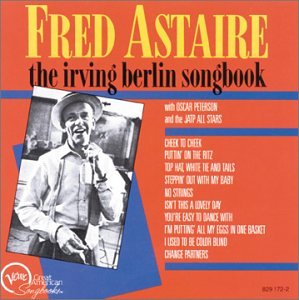 Fred Astaire - The Irving Berlin Songbook - Zortam Music